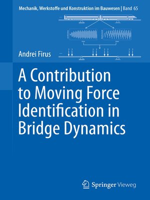 cover image of A Contribution to Moving Force Identification in Bridge Dynamics